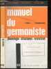 Manuel du germaniste - tome 1 : grammaire, nouvelle licence - phonologie, structures, exercices - Ouvrage conforme aux nouvelles dispositions - ...