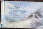 La cote atlantique de la loire a la gironde. Alain vigneron, madeleine chapsal
