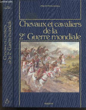 Chevaux et cavaliers de la 2e guerre mondiale - la vie d'un cavalier pendant la guerre, marques des chevaux et insignes des regiments, les uhlans ...