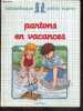 Partons en vacances - Bibliotheque petits lapins - De 3 a 6 ans. Perruchon Agnes, Mathiaud Evelyne