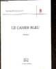 Le cahier bleu - Recueil. DAHBIA PEYRUSEIGT