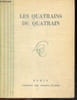Les Quatrains du Quatrain - Volume exclusivement reserv&eacute; aux membres du quatrain et a quelques uns de leurs amis / Edition hors commerce. COLLECTIF
