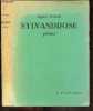 Sylvandrose - Poeme - 1re, 2me et 5me parties - Premiere, deuxieme et cinquieme parties. AGNEL PORTAIL