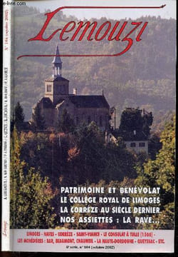 LEMOUZI N°164 Octobre 2002 - Patrimoine et benevolat, le college royal de limoges, la correze au siecle dernier, une racine dans nos assiettes : la ...