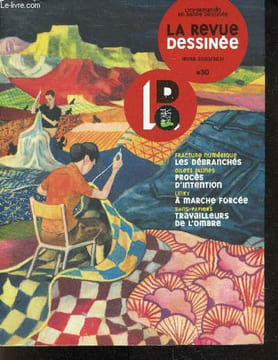 La revue dessinee N°30 Hiver 2020/2021- Fracture numerique: les debranches- Gilets jaunes: proces d'intention- Linky: a marche forcee- Sans papiers: ...