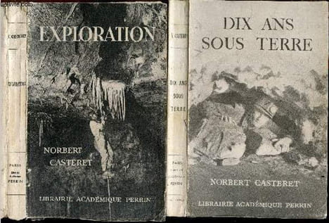 Lot 2 livres: Exploration + Dix ans sous terre, Campagnes d'un explorateur solitaire. CASTERET NORBERT