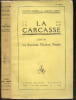La carcasse - Suivie de La souriante Madame Beudet - La carsasse : Tragi-com&eacute;die en 3 actes representee pour la premiere fois sur la scene de la ...