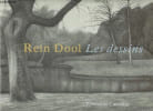 Rein Dool, Les dessins - Catalogue de l'exposition, 11 decembre 2022- 21 mai 2023 - Portrait d'un dessinateur, biographie, les dessins, selection ...
