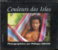Couleurs des isles. GIRAUD PHILIPPE