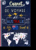 Carnet de voyage Australie - Carnet &agrave; remplir : lieu visite, activites, personnes rencontrees, alimentation, restaurant, to do list, travel ...