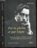 Par la plume et par l'epee - Pierre Jan homme de lettres et Caporal au 26e Bataillon de Chasseurs a Pied - Biographie et temoignage. Jan Nicolas