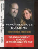 Psychologues du crime - Dis moi comment tu es mort, je te dirai qui t'a tue. Emma Oliveira-Christiaen, Florent Gatherias