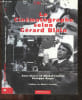 Le cinematographe selon Gerard Blain - Blain par Blain : entretien, Blain acteur, Une esthetique de l'epure, Le monde de Blain: de l'Homme avant toute ...