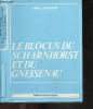 Le Blocus du Scharnhorst et du Gneisenau. AMIRAL PHILIPPON