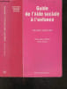 Guide de l'aide sociale a l'enfance - Collection Travail Social - Nouvelle edition mise a jour. Pierre Verdier