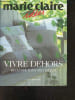 Vivre dehors - Recevoir dans son jardin - Collection Marie Claire Idees. Mery Renee, Sevin Nadine