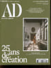 AD Architectural Digest numero special France N&deg;192 Septembre Octobre 2025- 25 ans de creation- Axel Vervoordt et 24 createurs nous racontent leurs ...