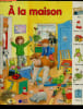 A la maison - Collection Images et Mots. Ute Haderlein, Anne Suess, Schleicher Wolfgang