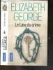 Le Lieu du crime - Collection Pocket n&deg;3319 - texte integral. Elizabeth George