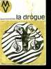 LA DROGUE - DROGUE ET TOXICOMANES. OLIEVENSTEIN CLAUDE