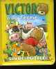 VICTOR A LA FERME - AVEC 6 PUZZLES - COMPLET. NON PRECISE