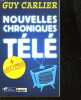 NOUVELLES CHRONIUES TELE. CARLIER GUY