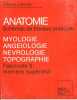 MYOLOGIE - ANGEIOLOGIE - NEVROLOGIE - TOPOGRAPHIE - FASCICULE 3 / MEMBRE SUPERIEUR. LIBERSA CLAUDE DR.