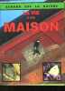 REGARD SUR LA NATURE - LA VIE D'UNE MAISON. HESTER NIGEL