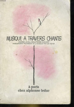 MUSIQUE A TRAVERS CHANTS - 2. LEVALLOIS ANDREE