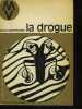 LA DROGUE DROGUE ET TOXICOMANES. OLIEVENSTEIN CLAUDE