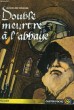 DOUBLE MEURTRE A L'ABBAY. MIRANDE JACQUELINE