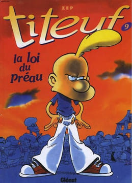 TITEUF - 9 - LA LOI DU PREAU. ZEP