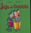 JOJO ET OUISTITI. BEAU NATHALIE - LOUIS CATHERINE