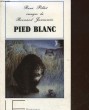 PIED BLANC. PILLOT RENE