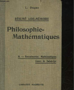 PHILISOPHIE-MATHEMATIQUES ET VOCABULAIRE PHILOSOPHIQUE - B - BACCALAUREAT MATHEMATIQUES COURS DE SAITN-CYR