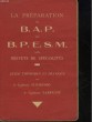 LA PREPARATION AU B. A. P. AU B. P. E. S. M. AUX BREVETS DE SPECIALITES - GUIDE THEORIQUE ET PRATIQUE. ELICHONDON CAPITAINE - LABRUNE CAPITAINE