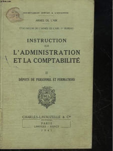 ARMEE DE L'AIR - ETAT-MAJOR DE L'ARMEE DE L'AIR : 1° BUREAU - INSTRUCTION SUR L'ADMINISTRATION ET LA COMPTABILITE - 2 - DEPOTS DE PERSONEL ET FORMATIONS