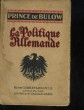LA POLITIQUE ALLEMANDE. BULOW PRINCE DE
