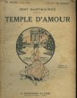 TEMPLE D'AMOUR. SAINT-MAURICE REMY