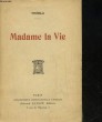 MADAME LA VIE. TREBLA