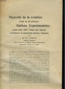 NECESSITE DE LA CREATION D'UNE OU DE PLUSIEURS STATIONS EXPERIMENTALES AYANT POUR OBJET L'ETUDE DES MOYENS D'AMELIORER LA PRODUCTION PORCINE FRANCAISE