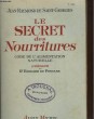 LE SECRET DES NOURRITURES - CODE DE L'ALIMENTATION NATURELLE. SAINT-GEORGES JEAN-RAYMOND DE