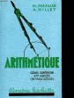 ARITHMETIQUE ET DESSIN GEOMETRIQUE - COURS SUPERIEUR 1° ANNEE - CERTIFICAT D'ETUDE PRIMAIRES. DELFAUD M. - MILLET A.