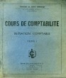 COURS DE COMPTABILITE - INITIATION COMPTABLE TOME 1. ARNAUD LUCIENNE ET AIME