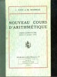 NOUVEAU COURS D'ARITHMETIQUE - COURS ELEMENTAIRE. COUX U. - ROUSSEAU M.