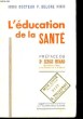 L'EDUCATION DE LA SANTE. DELORE P. Dr
