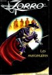 LES MERCENAIRES - ZORRO. MATHIEU DOMINIQUE - DESBOIS FREDERIC