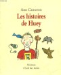 LES HISTOIRES DE HUEY. CAMERON ANN
