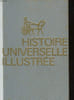 HISTOIRE UNIVERELLE ILLUSTREE EN TROIS VOLUMES. COLLECTIF