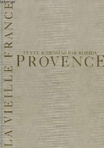 LA VIEILLE FRANCE - PROVENCE